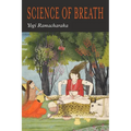 The Science of Breath