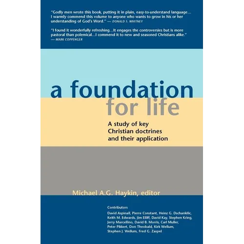 A Foundation for Life: A Study of Key Christian Doctrines and Their Application
