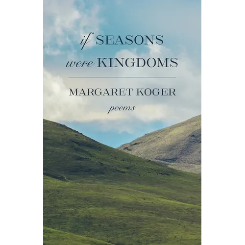 If Seasons Were Kingdoms