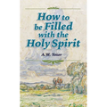 How to be Filled with the Holy Spirit