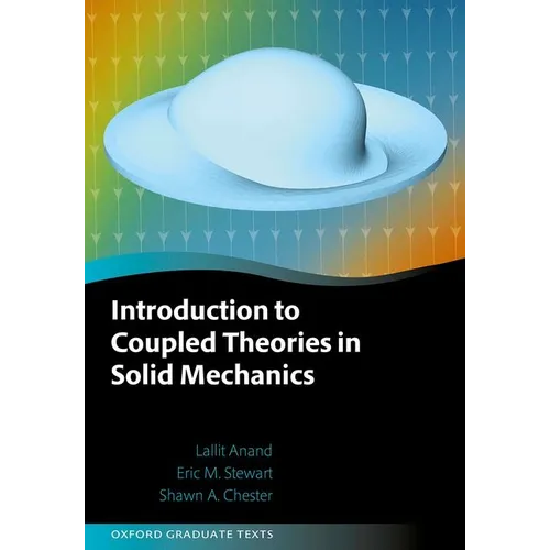 Introduction to Coupled Theories in Solid Mechanics