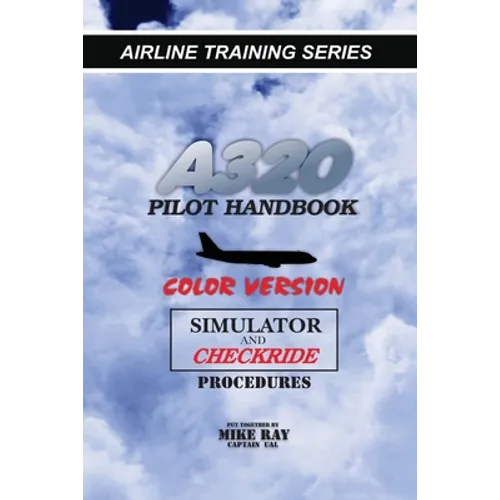 A320 Pilot Handbook: Color Version