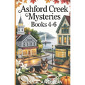 Ashford Creek Mystery Box Set: Books 4-6