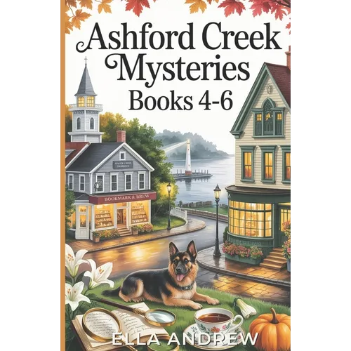 Ashford Creek Mystery Box Set: Books 4-6