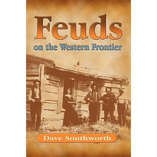 Feuds on the Western Frontier