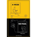 A veces no pasa, pero pasa.