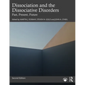 Dissociation and the Dissociative Disorders: Past, Present, Future