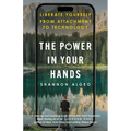The Power in Your Hands: Liberate Yourself from Attachment to Technology