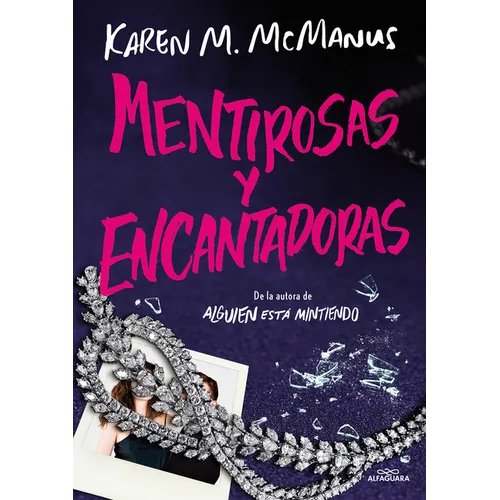 Mentirosas Y Encantadoras / Such Charming Liars