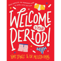 Welcome to Your Period!