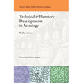 Technical & Planetary Developments in Astrology