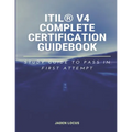ITIL(R) V4 Complete Certification Guidebook: Study Guide to Pass In First Attempt