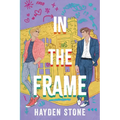In the Frame: A Fake Dating Queer MM Romance