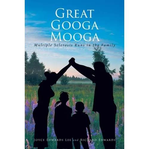 Great Googa Mooga: Multiple Sclerosis Runs in the Family