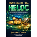 How to Qualify for a HELOC: The Step-by-Step Borrower's Playbook to Getting Approved