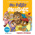 My First Message-MS: A Devotional Bible for Kids