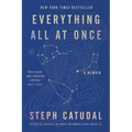 Everything All at Once: A Memoir