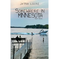 Somewhere in Minnesota; Short Stories