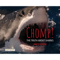 Chomp! the Truth about Sharks