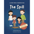 The Spill: A Story From 4 Perspectives