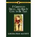 A Christmas Dream, and How It Came to Be True