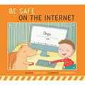 Be Safe on the Internet