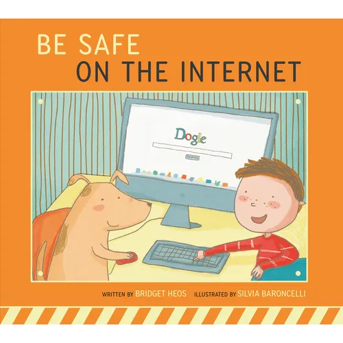 Be Safe on the Internet