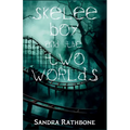 Skelee Boy and the Two Worlds: A Skelee Boy Book