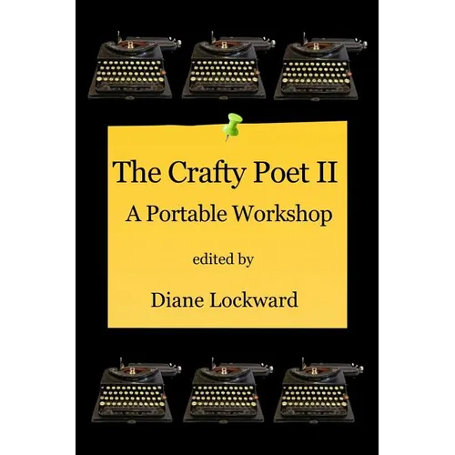 The Crafty Poet II: A Portable Workshop