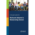 A Study Guide for Richard Adams's Watership Down