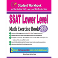 SSAT Lower Level Math Exercise Book: Student Workbook and Two Realistic SSAT Lower Level Math Tests
