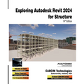 Exploring Autodesk Revit 2024 for Structure, 14th Edition