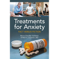 Treatments for Anxiety: Fact versus Fiction