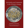Spirituality and Communion in the Orthodox Liturgy