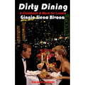 Dirty Dining: A Cookbook and More for Lovers