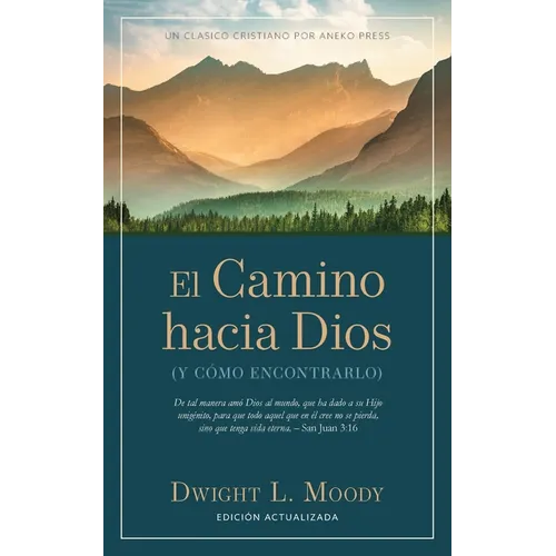 El Camino hacia Dios: (Y cómo encontrarlo)