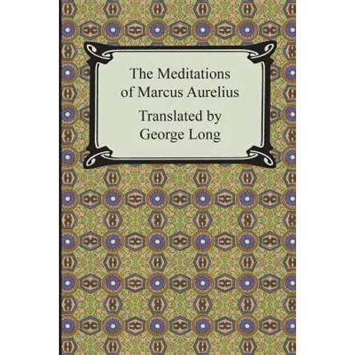 The Meditations of Marcus Aurelius