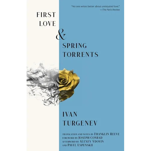 First Love & Spring Torrents (Warbler Classics Annotated Edition)