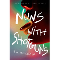 Nuns with Shotguns