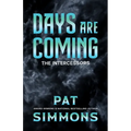 Days Are Coming