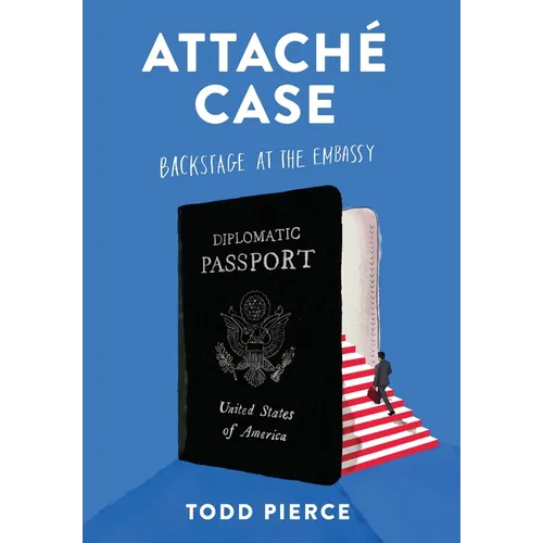 Attaché Case: Backstage at the Embassy