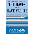 The Haves and Have-Yachts: Dispatches on the Ultrarich
