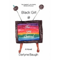 Black Girl @ the Gay Channel