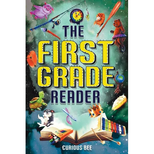 The First Grade Reader: 16 Short Stories for Kids in 1st Grade