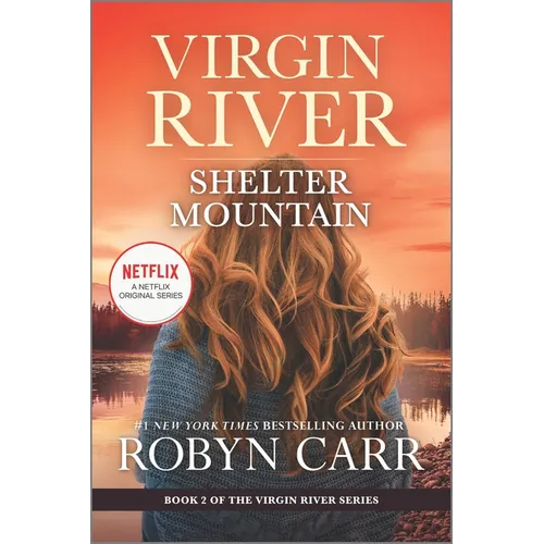 Shelter Mountain: A Virgin River Novel