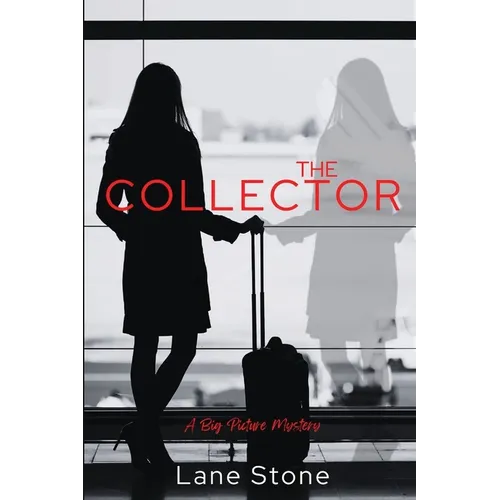 The Collector: The Big Picture Trilogy