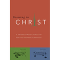 Growing in Christ: A 13-Week Course for New and Growing Christians