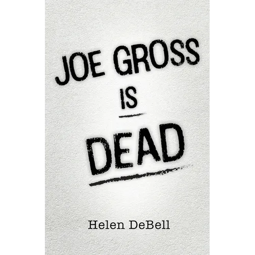 Joe Gross Is Dead