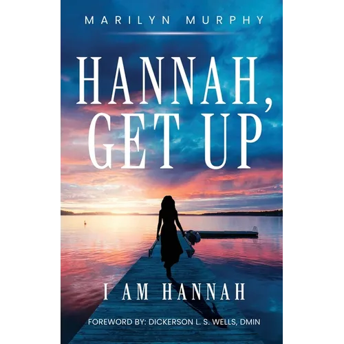 Hannah, Get Up