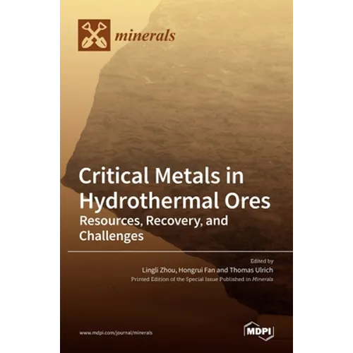 Critical Metals in Hydrothermal Ores: Resources, Recovery, and Challenges